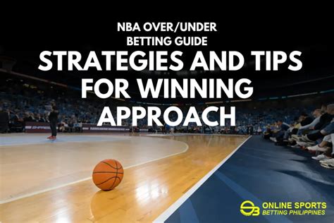 nba betting strategy - nba over under betting strategy.